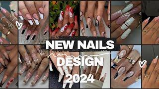 NEW NAILS DESIGN 2024 GORGEOUS NAILS IDEAS TO TRY 