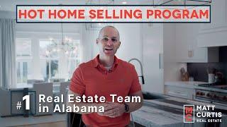 Hot Home Selling Program | Matt Curtis Real Estate | Huntsville, AL