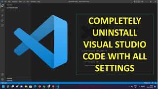 How to Uninstall  Visual Studio Code Completely | Windows 7,8,10,11, | in Hindi