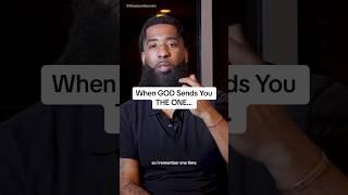 When GOD Sends You The One DO THIS
