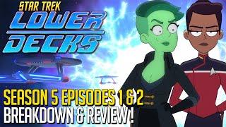 Star Trek Lower Decks Season 5 Episodes 1 & 2 Breakdown Review!