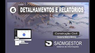 06  Sistema construção civil  Detalhamentos e relatórios da obra    SADMGESTOR