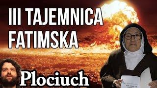 III Tajemnica Fatimska - Przepowiednia dla Polski i Świata - Plociuch Spiskowe Teorie #502