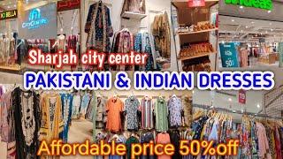 Sharjah City Center | Pakistani / Indian Dresses 50%off in UAE | Affordable Shopping in UAE ️