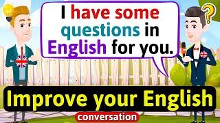 Improve English Speaking Skills (Questions in English) English Conversation Practice