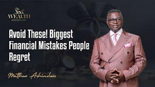 Avoid These! Biggest Financial Mistakes People Regret