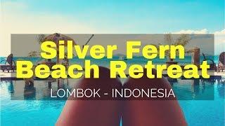 SILVER FERN BEACH RETREAT - Sekotong, Lombok