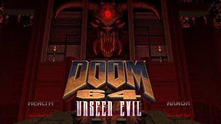 Doom 64: Unseen Evil (Part 3) Finale