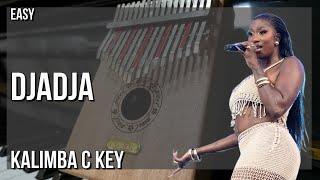 How to play Djadja by Aya Nakamura on Kalimba (Tutorial)