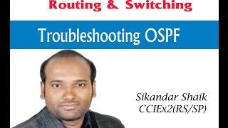 Troubleshooting OSPF - Video By Sikandar Shaik || Dual CCIE (RS/SP) # 35012