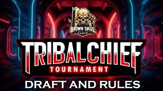 TRIBLE CHIEF TOURNAMENT DRAFT AND RULES