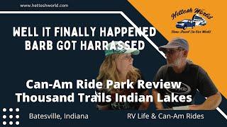 Indiana Harassed Indian Lakes Thousand Trails RV Park Review Full-time RVer Can-Am Ride