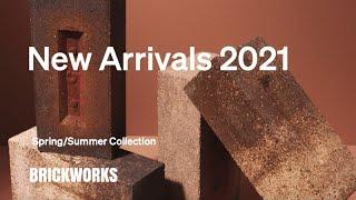 New Arrivals 2021 | Brickworks