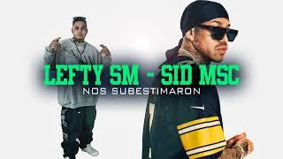 Nos Subestimaron - Lefty SM Sid MSC - Base de rap Malandro Calle - #lefty #leftysm #sidmsc Type beat