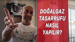 Doğalgaz Tasarrufu Böyle Olur! Kışın Doğalgaz'dan Nasıl Tasarruf Edilir?