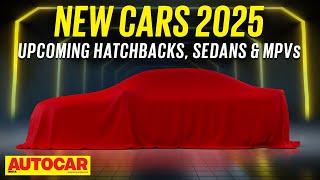 New Cars 2025 Ep. 1 - Upcoming hatchbacks, sedans and MPVs coming soon! | Autocar India