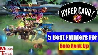 Top 5 Best HYPERCARRY Fighters In mobile legends 2022 || best heroes for solo rank up mobile legends