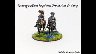 Painting a 28mm Napoleonic French Aide-de-Camp