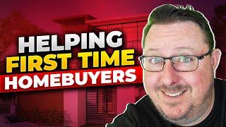 Helping First Time Homebuyers Purchase Their First Home