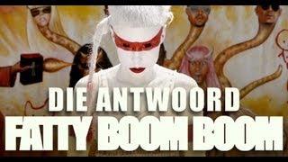 Die Antwoord - "Fatty Boom Boom" (Musikvideo)