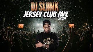 DJ Sliink | Best Of Jersey Club Mix 2024