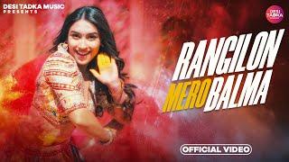 Rangilon Mero Balma - Holi Special | Akriti Negi, Shradha Mishra , Akshay The One | Desi Tadka Music