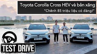 Chênh 85 triệu, khác biệt giữa Toyota Corolla Cross HEV và bản xăng liệu có đáng? |XEHAY.VN|