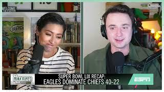 Super Bowl LIX REACTION: Eagles Dominate Chiefs! | The Mina Kimes Show featuring Lenny