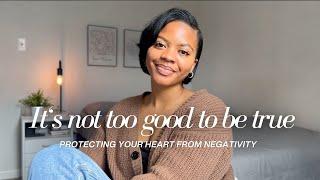 It's NOT too good to be true! | Guarding Your Heart Against Negative Thoughts