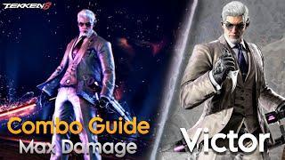Tekken 8 | Victor Max Damage Combo Guide with Notations !
