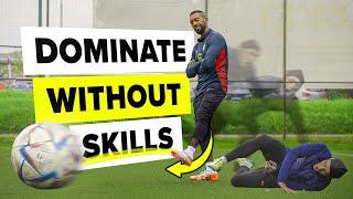 How to DOMINATE the game WITHOUT using skills