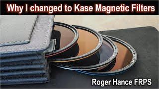 Why I changed from Lee Filters to Kase Magnetic Filters