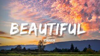 Beautiful - Eminem (Lyrics) | Lyrical Bam