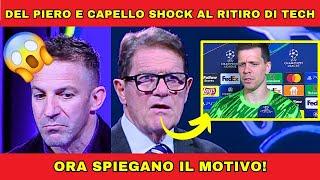 del piero e capello shock al ritiro di tech: ora spiegano il motivo