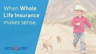 When Whole Life Insurance Makes Sense