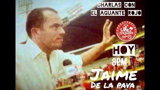 Jaime de la pava con el Aguante Rojo parte 1 - Imperdible charla con el DT tetracampeón con el Rojo.