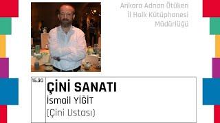 İsmail Yiğit ile Çini Sanatı | 28 Mayıs 2020 - 15.30 | Etkin Kütüphane Evinizde #EtkinKutuphane