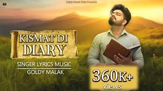 Kismat Di Diary  ( Lyrical ) | Goldy Malak | Reality | FT Records | New Song 2023