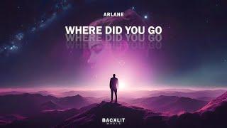 Arlane - Where Did You Go