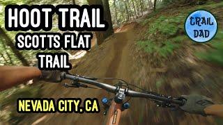 Sickest Flow Trail in Nevada City! / Hoot Trail and Scotts Flat Trail