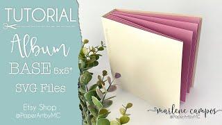 TUTORIAL: Album Base 5x5" in few minutes | SVG Cutting Files, Scrapbook Album Base by PaperArtbyMC