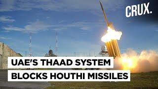 UAE's THAAD Defence System Blocks Houthi Missiles As Violence Builds; 70 Dead In Yemen Prison Strike