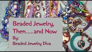 Beaded Jewelry...Then and Now - We All Start Somewhere!