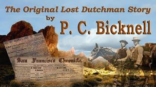 Uncovering the Lost Dutchman Mine: Did PC Bicknell and Jack San Felice Find the Truth?