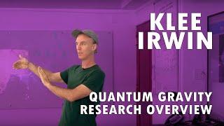 Klee Irwin - Quantum Gravity Research Overview