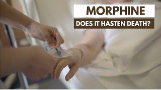 Does morphine hasten death? | End-of-life myths explained (Updated video)