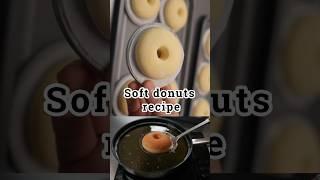 Super Soft Donuts  Recipe.