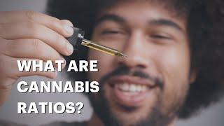 What Are Cannabis Ratios? Care By Design Answers Your Questions!