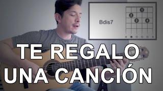 Te Regalo Una Canción Poligamia Tutorial Cover - Acordes [Mauro Martinez]