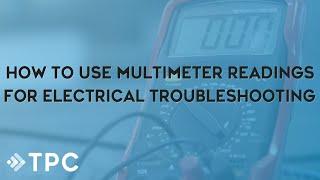 How to Use Multimeter Readings for Electrical Troubleshooting (Webinar) | TPC Training